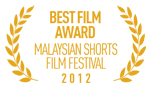 Best Film Award - Malaysian Shorts, Kuala Lumpur, Malaysia, September 3, 2012